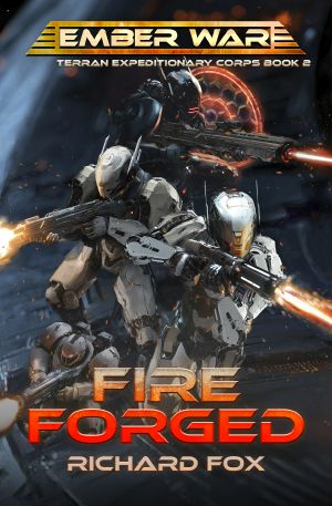 [Terran Expeditionary Corps 02] • Fire Forged